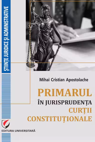 Primarul în jurisprudența Curții Constituționale