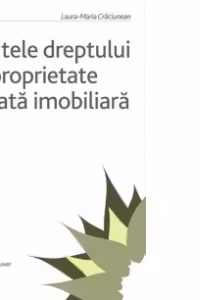 Limitele dreptului de proprietate privata imobiliara