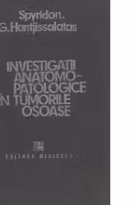 Investigatii anatomo-patologice in tumorile osoase