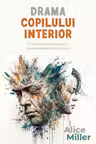 Drama copilului interior