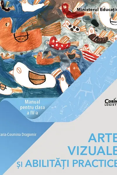 Arte vizuale și abilități practice - Clasa a 4 - Manual