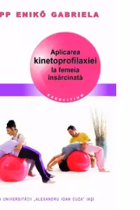Aplicarea kinetoprofilaxiei la femeia insarcinata