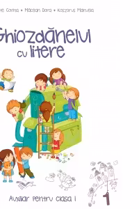 Auxiliar pentru clasa 1. Ghiozdanelul cu litere, semestrul 1