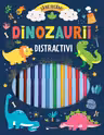 Dinozaurii distractivi – Sa ne jucam!
