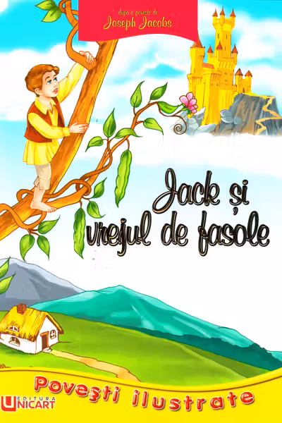 Povești Ilustrate - Jack și vrejul de fasole