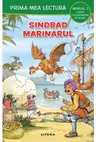 PRIMA MEA LECTURA. SINDBAD MARINARUL. Carte cu despartiri in silabe. Nivelul 2