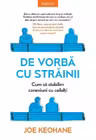 Introspectiv. DE VORBA CU STRAINII. Cum sa stabilim conexiuni cu ceilalti.