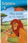 Disney. Invata sa citesc. Garda Felina. Abia astept sa fiu regina (nivelul 2)