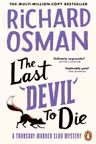 The Thursday Murder Club: The Last Devil To Die (Book 4)
