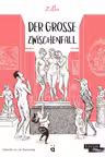 Der grosse Zwischenfall