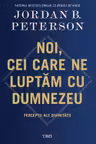 Noi cei care ne luptam cu Dumnezeu