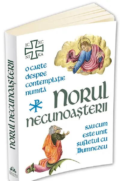 Norul necunoașterii. O carte despre contemplație sau cum este unit sufletul cu Dumnezeu