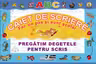 Pregatim degetele pentru scris. Caiet de scriere