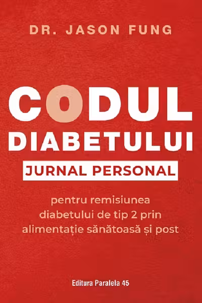 Codul diabetului. Jurnal personal pentru remisiunea diabetului de tip 2