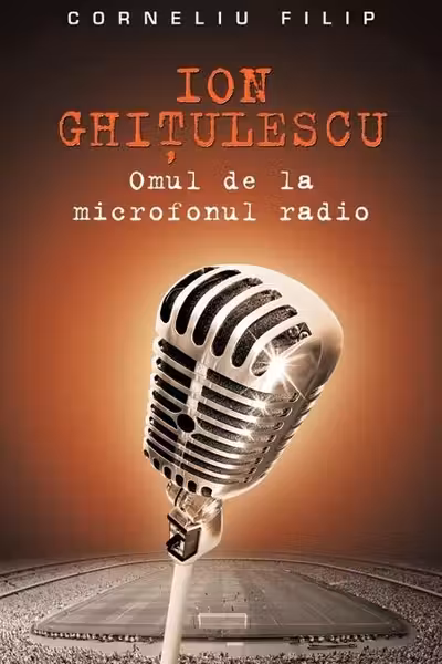 Ion Ghitulescu omul de la microfonul radio