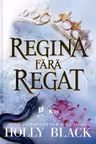 Regina fara regat