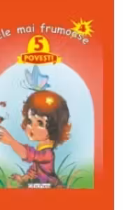 Cele mai frumoase 5 povesti - Nr. 4