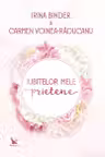 Iubitelor mele prietene