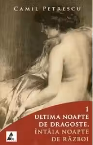 Ultima noapte de dragoste, intaia noapte de razboi. Set 2 volume