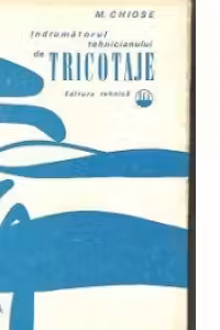 Indrumatorul tehnicianului de Tricotaje