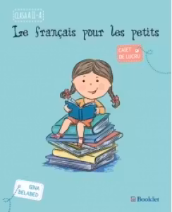Le francais por les petits. Caiet de lucru pentru clasa a II-a