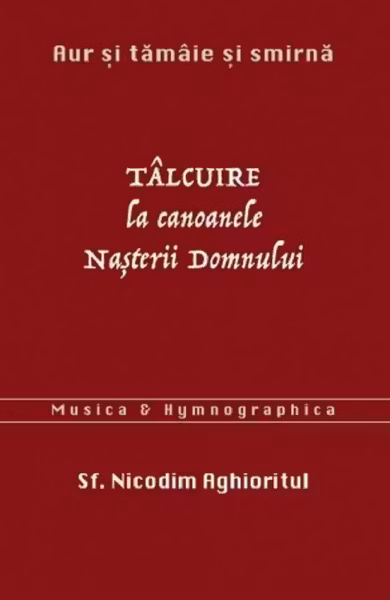 Tâlcuire la Canoanele Nașterii Domnului