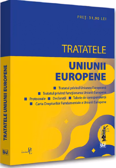 Tratatele Uniunii Europene: editia a 3-a, rev. Editie tiparita pe hartie alba