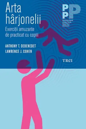 Arta harjonelii. Exercitii amuzante de practicat cu copiii