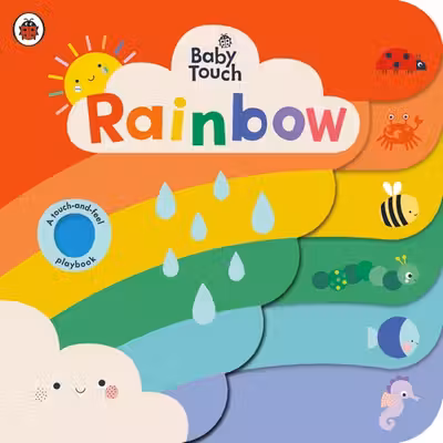 Baby Touch: Rainbow (A Touch-and-Feel Playbook)