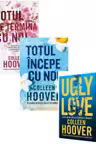 Pachet 3 carti: Totul incepe cu noi, Ugly Love si Totul se termina cu noi