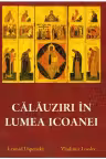 Calauziri in lumea icoanei - Leonid Uspensky, Vladimir Lossky