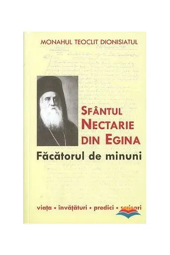Sfântul Nectarie din Egina, făcătorul de minuni