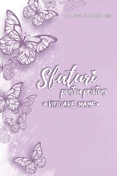 Sfaturi pentru prietene, viitoare mame