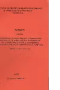 Normativ pentru proiectarea, executarea si exploatarea instalatiilor sanitare si a sistemelor de alimentare cu apa si canalizare utilizand conducte din materiale plastice