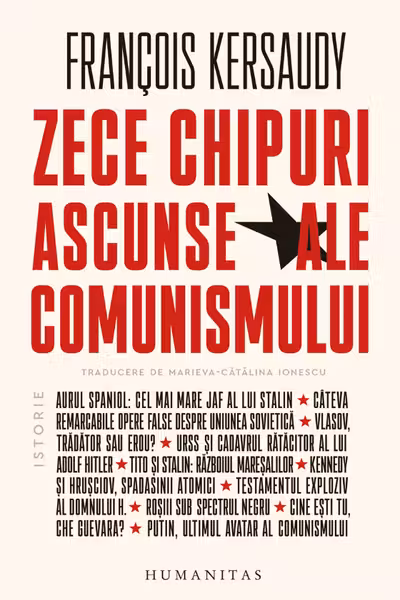 Zece chipuri ascunse ale comunismului