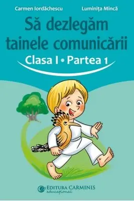 Sa dezlegam tainele comunicarii. Clasa 1. partea 1. ABAK1