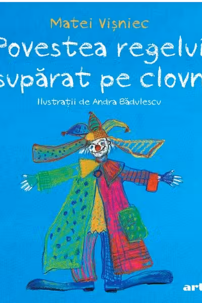 Povestea regelui suparat pe clovn