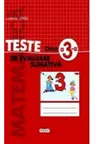Matematica. Teste de evaluare sumativa pentru clasa a 3-a
