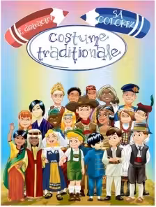 E distractiv sa colorez costume traditionale