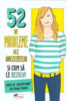 52 de probleme ale adolescentelor si cum sa le rezolvi