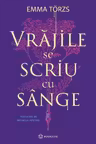 Vrajile se scriu cu sange