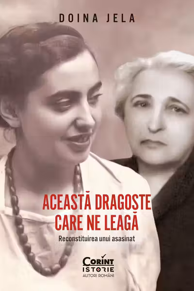 Aceasta dragoste care ne leaga. Reconstituirea unui asasinat