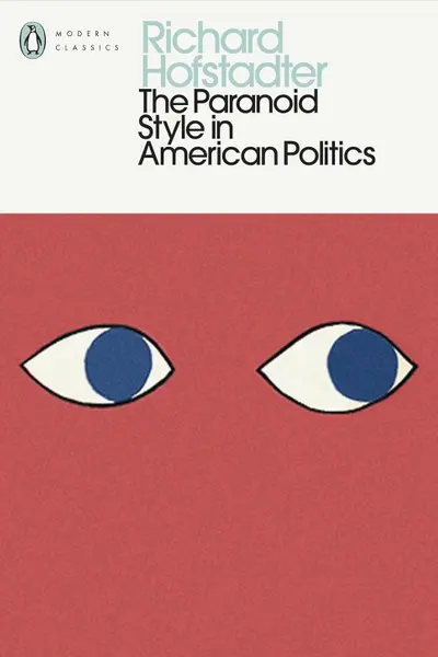 The Paranoid Style in American Politics