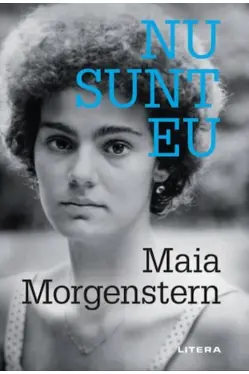 EU SUNT MAIA. Maia Morgenstern