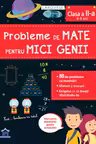 Probleme de mate pentru mici genii. Larousse - Clasa a 2-a