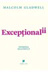 Exceptionalii (Outliers)