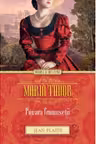 Iubiri si destine. Maria Tudor. Povara frumusetii