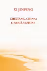 Zhejiang, China: o nouă viziune