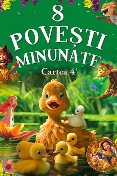 8 Povesti minunate Cartea 4