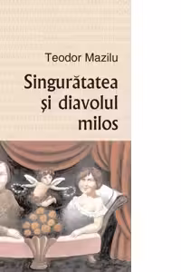 Singuratatea si diavolul milos